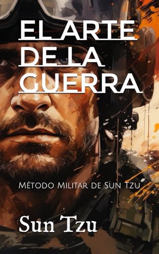 El Arte de la Guerra: Método Militar de Sun Tzu von Independently published